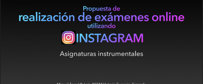 Exámenes de música en directo on-line. Instagram es una solución.